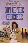 Out of the Crucible (Treasure Quest #2) Out of the Crucible (Treasure Quest #2)