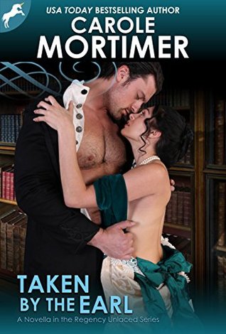 Taken by the Earl (Regency Unlaced, #3)