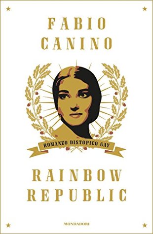 Rainbow Republic: Romanzo distopico gay (Kindle Edition)