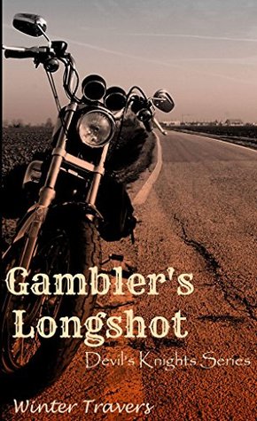 Gambler's Longshot (Devil's Knights, #5)