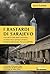 I bastardi di Sarajevo: Una città in balìa della corruzione, un Paese senza speranze di futuro, il fantasma del passato che torna dall’Italia