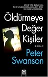 Öldürmeye Değer Kişiler by Peter  Swanson