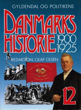 Klassesamfundet organiseres: 1900-1925 (Gyldendal og Politikens Danmarkshistorie, #12)