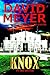 Knox by David  Meyer Knox by David  Meyer