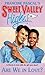 Are We In Love? (Sweet Valley High Book 94)