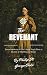The Revenant - Some Incidents in the Life of Hugh Glass, a Hu... by Philip St. George Cooke