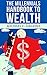 The Millennials Handbook to Wealth
