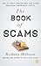 The Book of Scams: How to spot fraudsters and avoid becoming their next victim