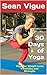 Sean Vigue's 30 Days of Yog...