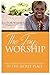 The Joy of Worship by Kimberly Logan