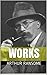 Works by Arthur Ransome: The Soldier and Death / Old Peter's Tales / Pond and Stream. The Book of the Seasons / Oscar Wilde / The Crisis in Russia / Russia in 1919 / Letter to America