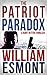 The Patriot Paradox by William Esmont