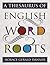 A Thesaurus of English Word Roots
