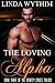 The Loving Alpha (The Identity Crises Book 3)