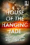 House of the Hanging Jade
