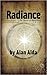 Radiance by Alan Alda
