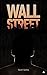 Wall Street by Raiam Santos