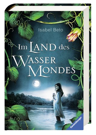 Im Land des Wassermondes