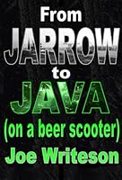 From Jarrow to Java (on a beer scooter)