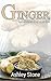 Ginger: Uncover The Incredi...