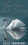 The Willow Lake Group by Kelly Proudfoot