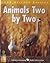 Animals Two By Two (Foss Science Stories)