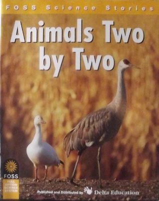Animals Two By Two (Foss Science Stories)
