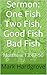 Sermon: One Fish Two Fish, Good Fish Bad Fish: Matthew 13:47-50 (Sunday Sermons Book 1)