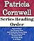 Patricia Cornwell: Series Reading Order: Depraved Heart, Kay Scarpetta Books, Andy Brazil/Judy Hammer Books, At Risk/Win Garano Books, Standalone Novels by Patricia Cornwell