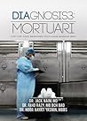 Diagnosis 3: Mort...