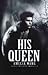 His Queen