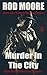 Murder in the City (Detective Rickets Murder Mystery #5)