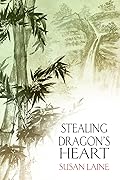 Stealing Dragon's Heart