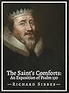 The Saint’s Comforts: An Exposition of Psalm 130