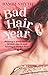 Bad Hair Year