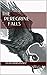 The Peregrine Falls (The Se...