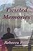 Twisted Memories