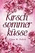 Kirschsommerküsse (German Edition)