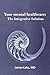 Integrative Mental Health Care: An Introduction to Foundations and Methods (Alternative and Integrative Treatments in Mental Health Care Book 1)