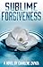 Sublime Forgiveness