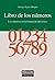 Libro de los números: Los números en la formación del léxico (Letras nº 50) (Spanish Edition)