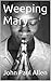 Weeping Mary