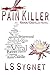 Pain Killer (Raver/Castillo Book 2)