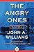 The Angry Ones: A Novel