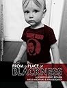 From a place of blackness From a place of blackness