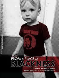 From a place of blackness