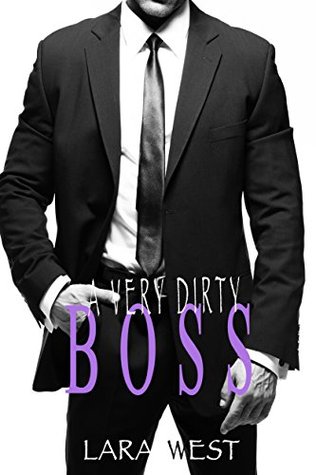 A Very Dirty Boss (Kindle Edition)
