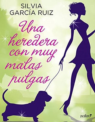 Una heredera con muy malas pulgas (Los hermanos Lowell, #2)