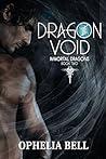 Dragon Void by Ophelia Bell