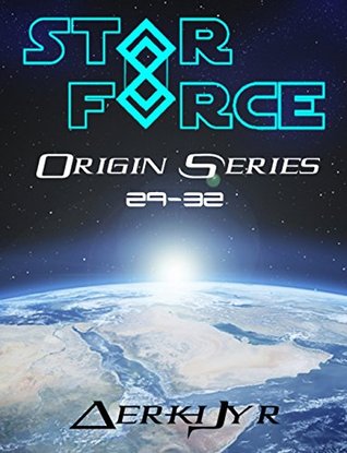 Star Force: Origin Series 29-32 (Kindle Edition)